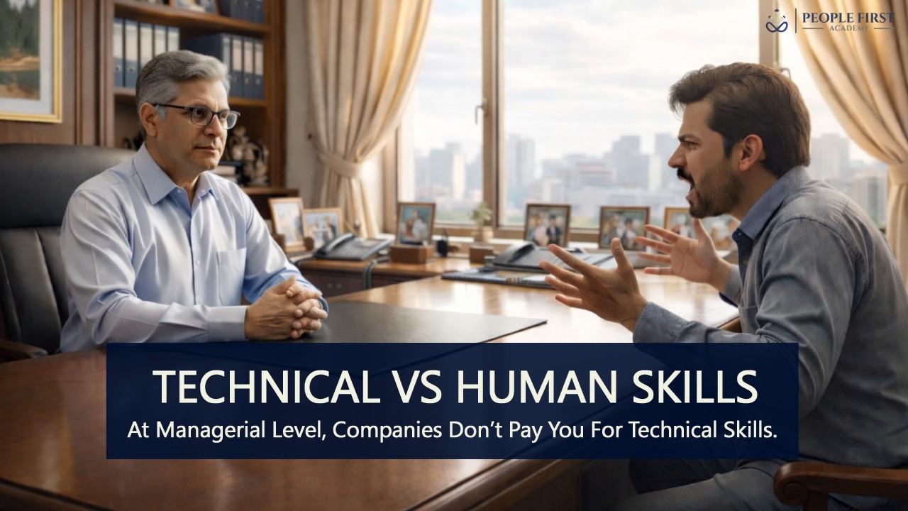 At Managerial Position Companies Pay You For Your Human Skills!