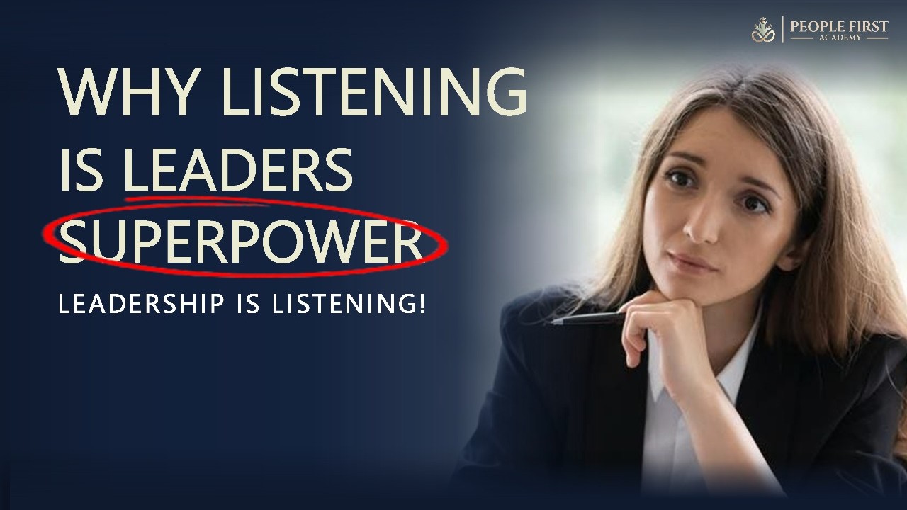 Why Listening Is a Leader’s Superpower